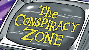 The Conspiracy Zone 